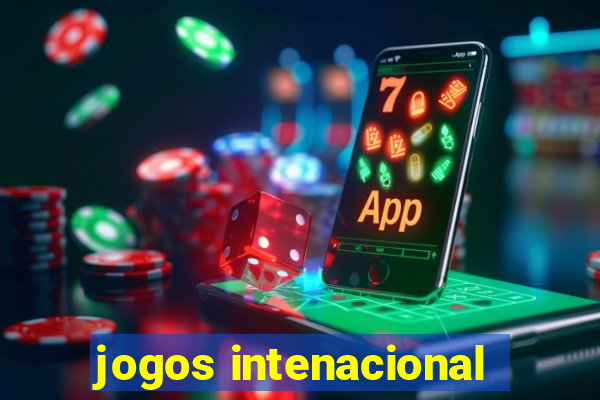 jogos intenacional